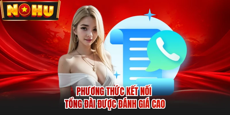 Phương thức kết nối tổng đài được đánh giá cao