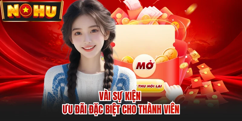 Vài sự kiện ưu đãi đặc biệt cho thành viên