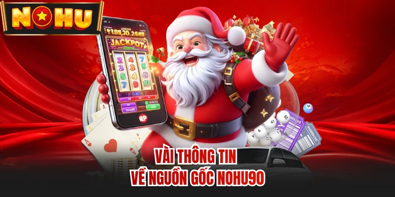 Vài thông tin về nguồn gốc NOHU90